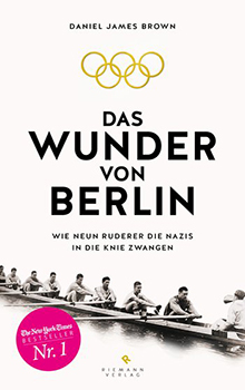 Buchcover: Daniel James Brown – Das Wunder von Berlin