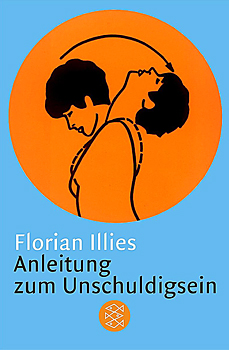 Buchcover: Florian Illies - Anleitung zum Unschuldigsein