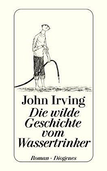Buchcover: John Irving - Die wilde Geschichte vom Wassertrinker