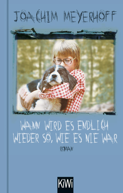 Buchcover: Joachim Meyerhoff – Wann wird es endlich wieder so, wie es nie war – Alle Toten fliegen hoch Nr. 2 (2013) Buchcover: Joachim Meyerhoff – Wann wird es endlich wieder so, wie es nie war – Alle Toten fliegen hoch Nr. 2 (2013)