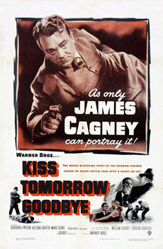 Plakatmotiv (US): Kiss Tomorrow Goodbye – Den Morgen wirst Du nicht erleben (1950)
