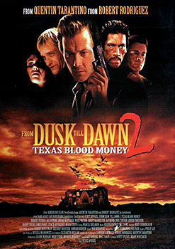 Kinoplakat: From Dusk till Dawn 2 – Texas Blood Money